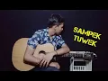 Sampek Tuwek - Denny Caknan | Fingerstyle Guitar Cover + Lirik