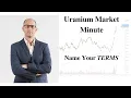 Download Lagu Uranium Market Minute – Episode 211: Name Your TERMS