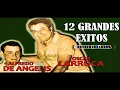 ALFREDO DE ANGELIS - OSCAR LARROCA - 12 GRANDES EXITOS Vol. 1 - por CANTANDO TANGOS 1951 ⧸ 1958