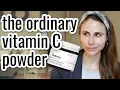 The Ordinary vitamin C powder review Dr Dray