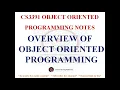 OVERVIEW OF OOPS NOTES CS3391 OBJECT ORIENTED PROGRAMMING NOTES 2021 REGULATION CSE SEM3 NOTES