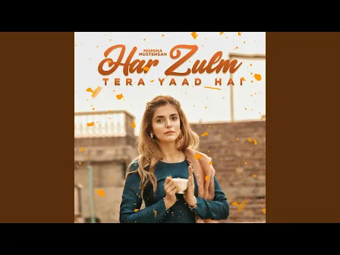 Download MP3 Har Zulm Tera Yaad Hai