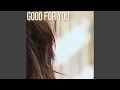 Lagu Good For You (Originally Performed by Selena Gomez feat. A$AP Rocky)