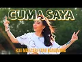 Download Lagu Syahiba Saufa - Kau Mau Cari Yang Bagaimana - Cuma Saya (Official Music Video ANEKA SAFARI)