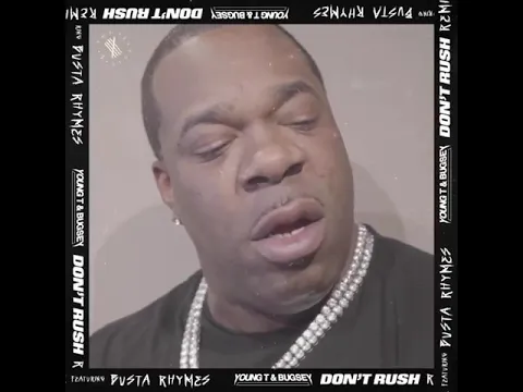 Download MP3 Busta Rhymes - Don' Rush Remix ( Official Audio )