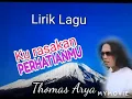 Download Lagu JIS LIRIK ○○ THOMAS ARYA ◇◇ KU RASAKAN PERHATIANMU / LIRIK LAGU