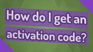 How do I get an activation code