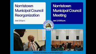 Norristown Municipal Council Reorganization and Regular Meeting - Jan 5 2026