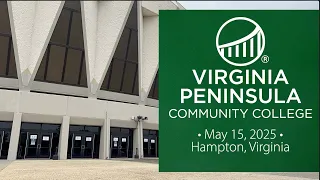 Virginia Peninsula Community College s 56th Annual Commencement