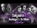 Download Lagu Saiyaara x Aashiqui 2 x Ek Villain Mashup | SKDigitalNature | Saiyaara Mashup | Bollywood Lofi