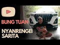 Download Lagu Bung Tuan Panglima Ripung Nyanrengei Sarita