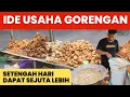 Lagu Ide Usaha Gorengan Setengah Hari Bisa Dapat Sejuta