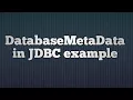 34 DatabaseMetaData in JDBC JDBC Database MetaData with MySQL