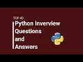 Top 40 Python Interview Questions and Answers Python Debugger Awesome python Latest Tutorial