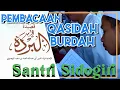 Lagu •Full• awal sampai akhir | kegiatan pembacaan Qasidah Burdah santri Sidogiri