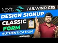 Ep 19 Design Beautiful Signup Form using Tailwind Css Tailwind Tutorial NextJS Series