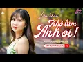 Download Lagu KHỔ LẮM ANH ƠI | Ánh Nguyên \u0026 Băng Nhi | LK NHẠC DÂN CA TRỪ TÌNH TAN CHẢY CON TIM