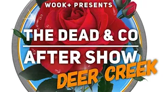 Dead CO Setlist Recap Deer Creek - 23 Nobelsville IN