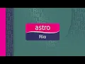 Lagu Channel Bumper (2024) : Astro Ria
