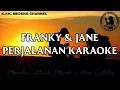 Download Lagu Franky \u0026 Jane - Perjalanan Karaoke