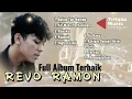 Download Lagu Revo Ramon Full Album Terbaik #revoramon