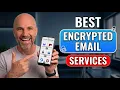 10 Best Encrypted Email Services