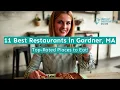 11 Best Restaurants in Gardner MA