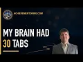 My Brain Had 30 Open Tabs Here s What Closed Them