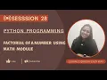 Find factorial of a number in three lines of code SESSION 28 - Python programming