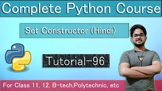 Set Constructor In Python - Hindi Tutorial 96
