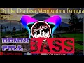 Download Lagu Dj Jika Dia Bisa Membuatmu Bahagia(Aku Rela)•REMIX SLOW!!!TERBARU 2020•FULL BASS BOSKU..!!!