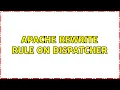 Apache Rewrite Rule on Dispatcher 2 Solutions