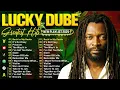 The Best Songs Of Lucky Dube Playlist 2026 - Lucky Dube Full Playlist 2026