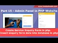 Part 15 - Create Service Enquiry Form Insert enquiry contact form data into database in php