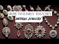 HOW TO IDENTIFY ANTIQUE JEWELRY - Victorian Art Deco Art Nouveau Edwardian