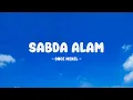 Once Mekel - Sabda Alam - Lirik Nostalgia