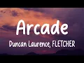 Lagu Duncan Laurence - Arcade (Lyrics) ft. FLETCHER