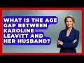 What Is the Age Gap Between Karoline Leavitt and Her Husband Soap Opera Insider