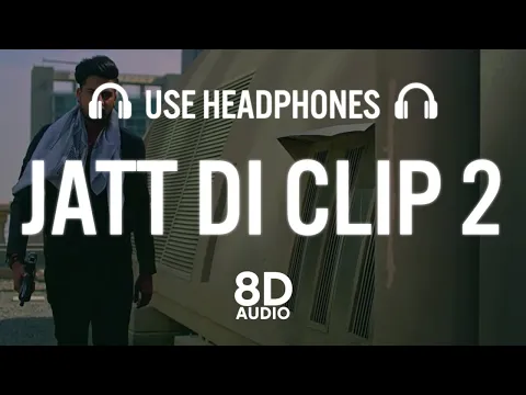 Download MP3 Jatt Di Clip 2 (8D AUDIO) | Singga | Western Penduz | New Punjabi Song