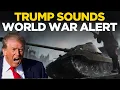 Lagu TRUMP LIVE: WORLD WAR III HAS BEGUN? Trump Issues Chilling Warning as Russia-Ukraine War Explodes
