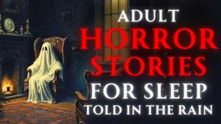 Adult Horror Stories to Relax Sleep With Rain Sounds Terrifying Tales 9 HOURS