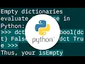 Python Checking if a Dictionary is empty doesn t seem to work