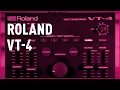 Download Lagu Roland VT-4 Review | Bax Music