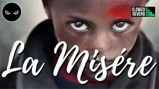 Anis Dziri La Misére Slowed Reverb 