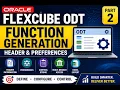 FLEXCUBE ODT Function Generation Masterclass Headers Preferences Advanced Settings