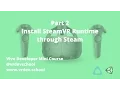 Vive VR Game Developer Tutorial - Part 2