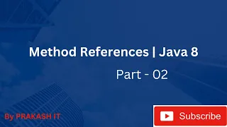 02 Method References in Java Java 8 Features Java 8 Tutorials Method References in Java 8