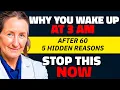 Lagu SENIORS! The 5 REASONS Why You KEEP WAKING UP at 3AM | Barbara O’Neill