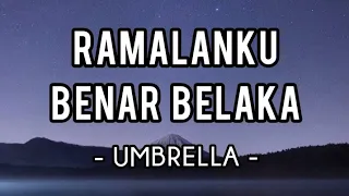 Download Ramalanku Benar Belaka - Umbrella (Lirik) MP3