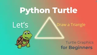 Python Turtle - Let s Draw a Triangle Turtle Graphics for Beginners